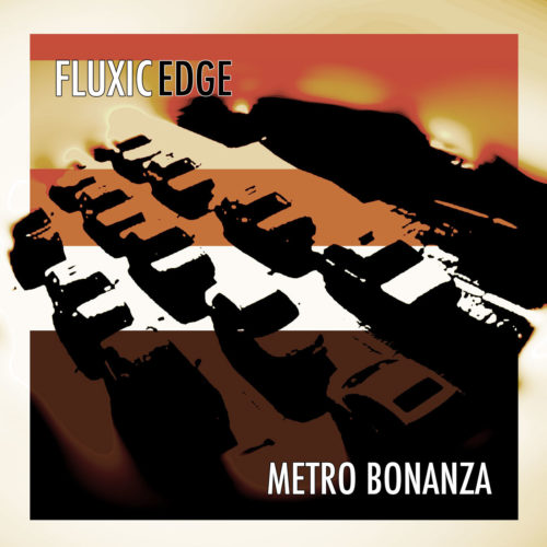 cover-album-fluxic-edge-metro-bonanza-1280x1280