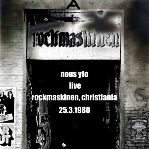 cover-album-nous-yto-live-rockmaskinen-marts-1980