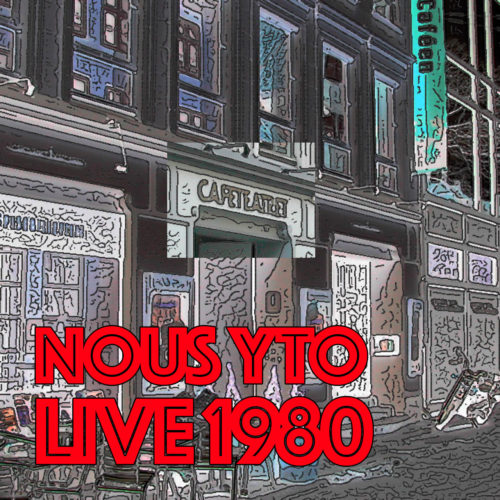 nous-yto-cover-album-live-cafeteater2-1979-1280x1280